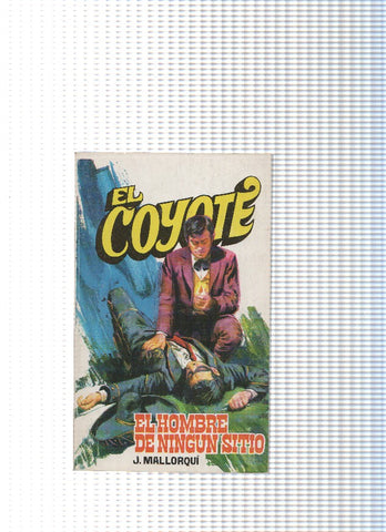 Coleccion El Coyote de Editorial Favencia numero 084: El hombre de nungun sitio