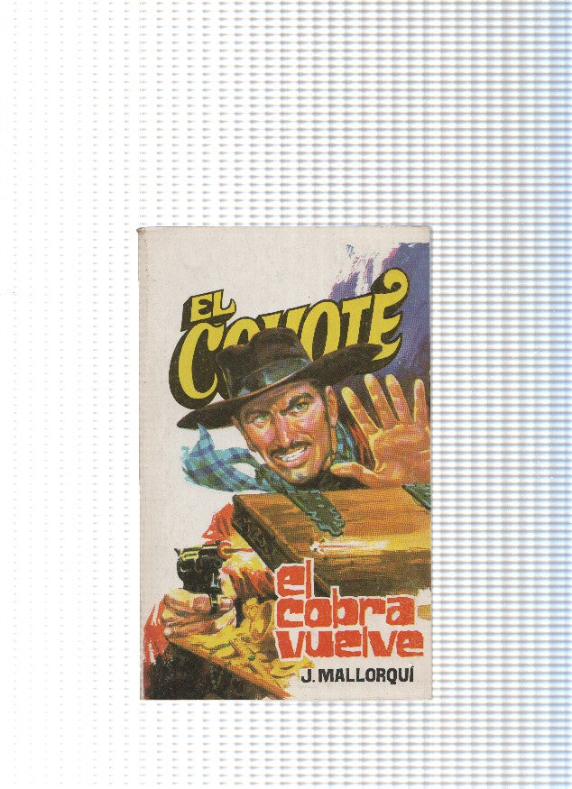 Coleccion El Coyote de Editorial Favencia numero 085: El cobra vuelve