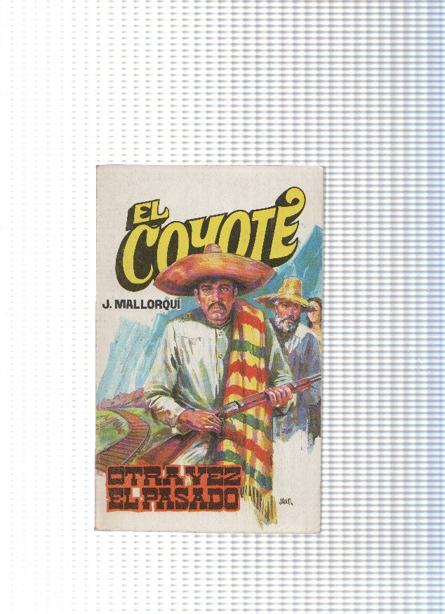 Coleccion El Coyote de Editorial Favencia numero 088: Otra vez el pasado