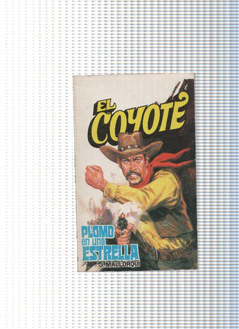 Coleccion El Coyote de Editorial Favencia numero 089: Plomo en una estrella