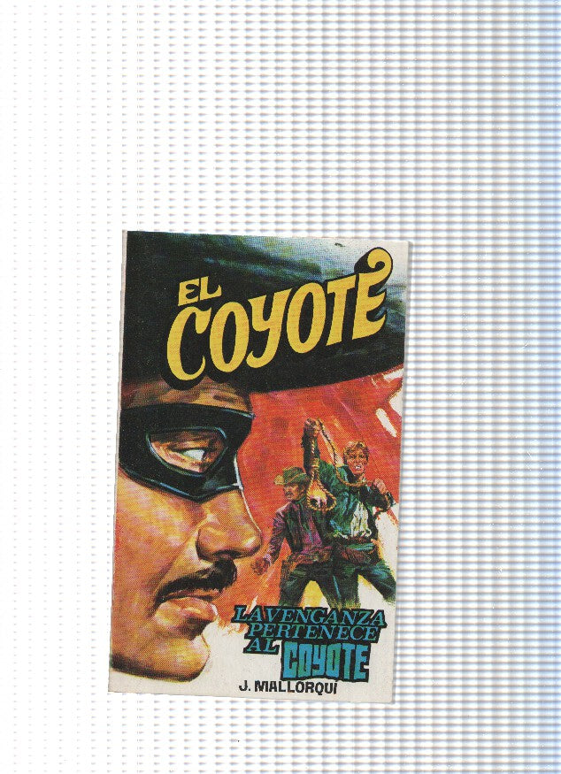 Coleccion El Coyote de Editorial Favencia numero 179: La venganza pertenece al Coyote