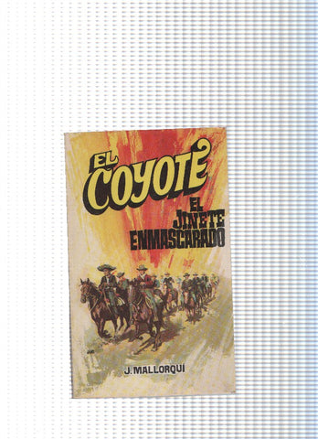 Coleccion El Coyote de Editorial Favencia numero 036: El jinete enmascarado