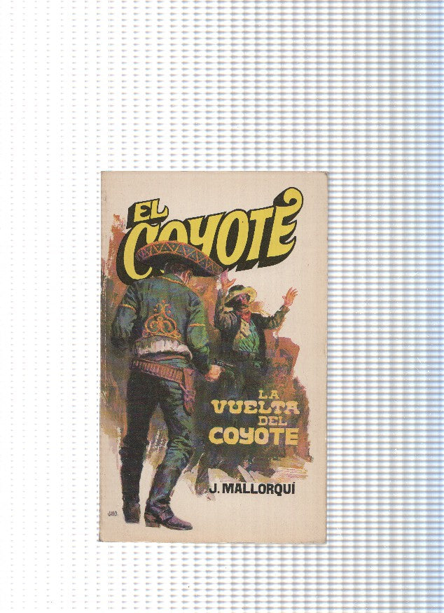 Coleccion El Coyote de Editorial Favencia numero 002: La vuelta del Coyote