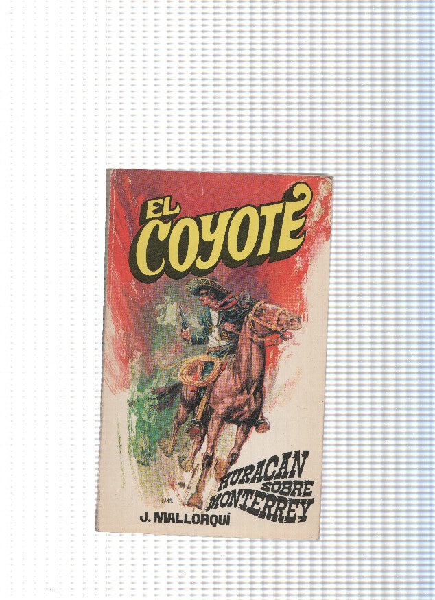 Coleccion El Coyote de Editorial Favencia numero 003: Horacan sobre Monterrey