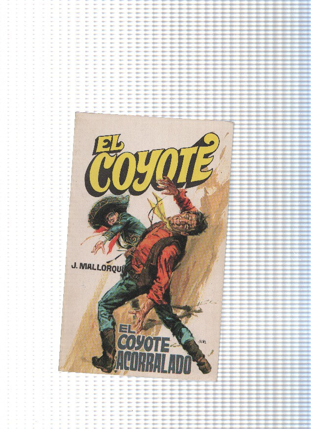 Coleccion El Coyote de Editorial Favencia numero 006: El Coyote acorralado