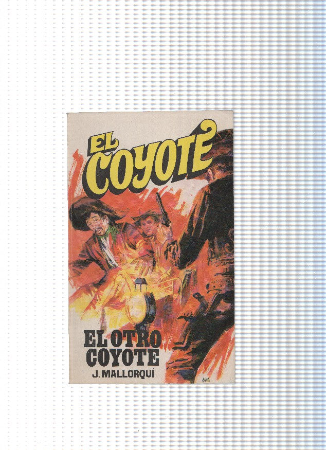 Coleccion El Coyote de Editorial Favencia numero 007: El otro Coyote