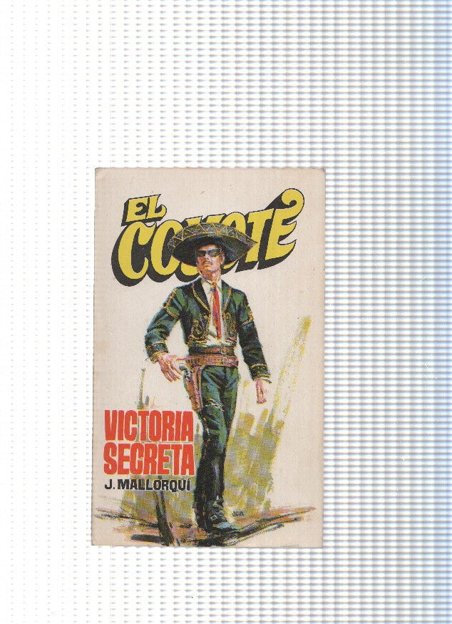 Coleccion El Coyote de Editorial Favencia numero 008: Victoria secreta