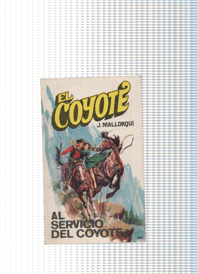Coleccion El Coyote de Editorial Favencia numero 026: Al servicio del Coyote
