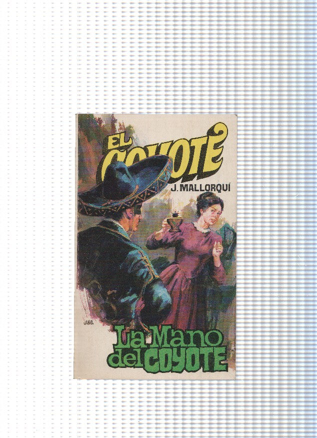 Coleccion El Coyote de Editorial Favencia numero 027: La mano del Coyote