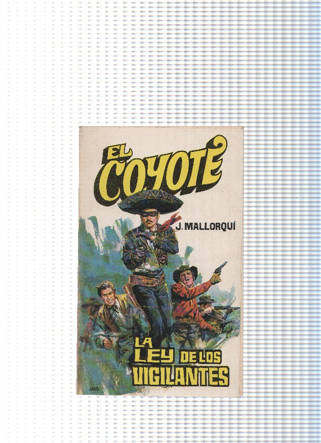 Coleccion El Coyote de Editorial Favencia numero 028: La ley de los vigilantes