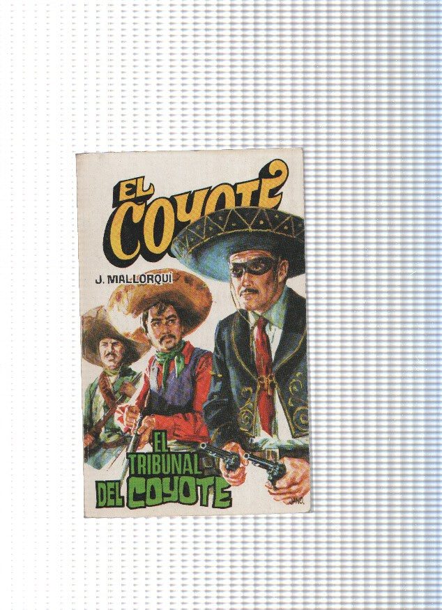 Coleccion El Coyote de Editorial Favencia numero 126: El tribunal del Coyote