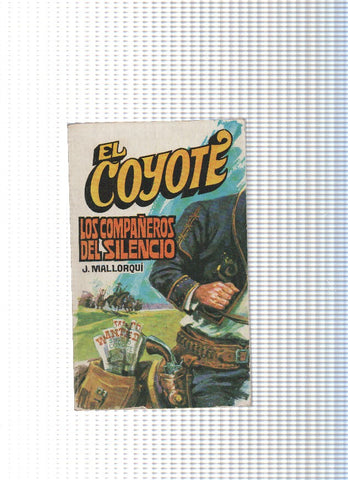 Coleccion El Coyote de Editorial Favencia numero 129: Los compañeros del silencio