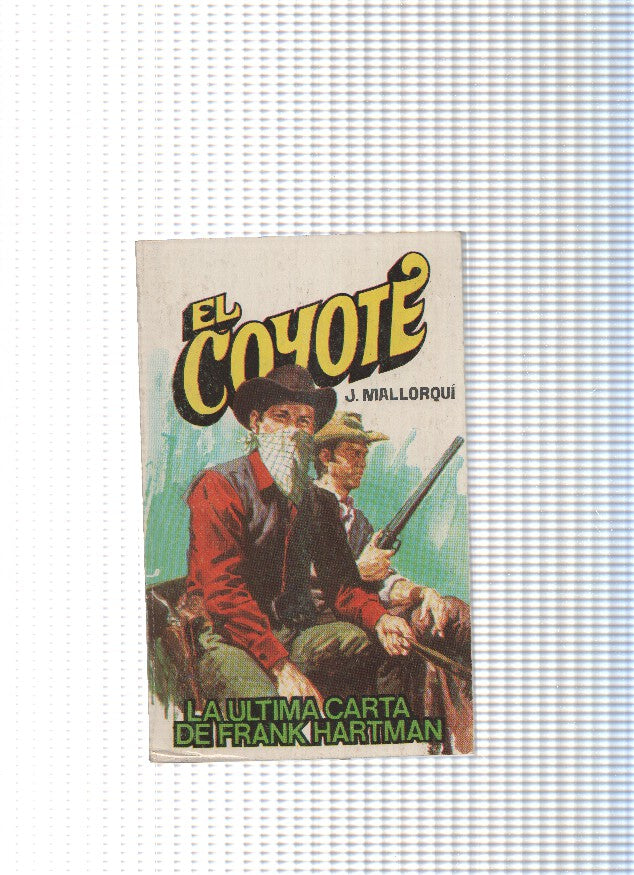 Coleccion El Coyote de Editorial Favencia numero 148: La ultima carta de Frank Harman