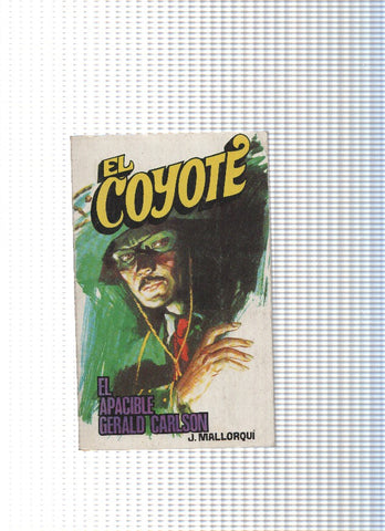 Coleccion El Coyote de Editorial Favencia numero 151: El apacible Gerlad Carlson