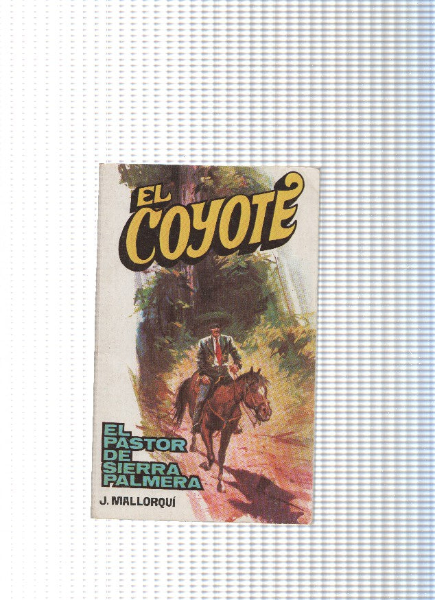 Coleccion El Coyote de Editorial Favencia numero 153: El pastor de Sierra Palmera