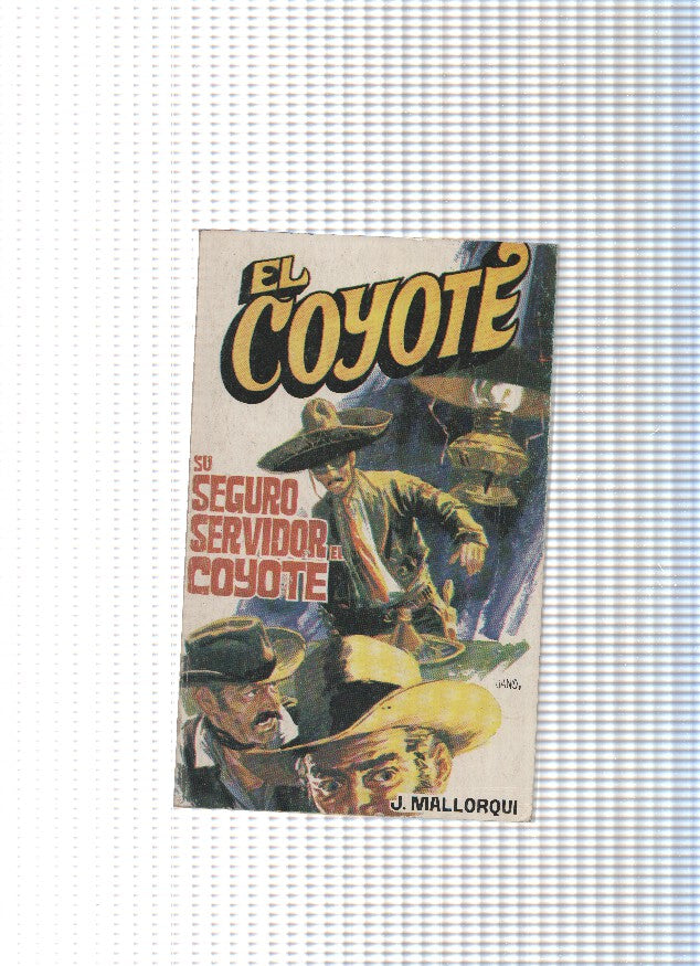 Coleccion El Coyote de Editorial Favencia numero 139: Su seguro servidor del Coyote