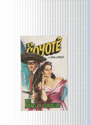 Coleccion El Coyote de Editorial Favencia numero 147: Las armas de Guadalupe