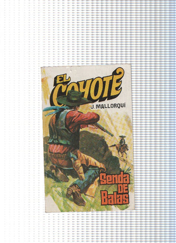 Coleccion El Coyote de Editorial Favencia numero 134: Senda de balas