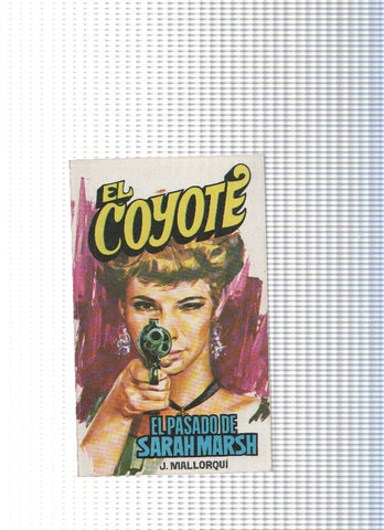 Coleccion El Coyote de Editorial Favencia numero 108: El pasado de Sarah Marsh