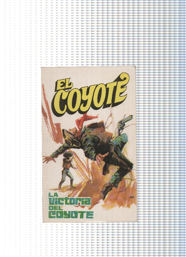 Coleccion El Coyote de Editorial Favencia numero 014: La victoria del Coyote