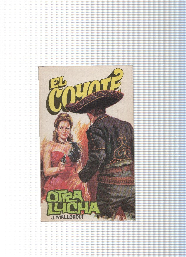 Coleccion El Coyote de Editorial Favencia numero 017: Otra lucha