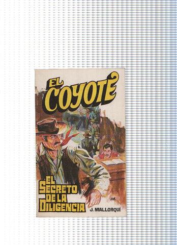 Coleccion El Coyote de Editorial Favencia numero 020 :El secreto de la diligencia
