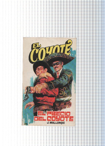 Coleccion El Coyote de Editorial Favencia numero 031:El precio del Coyote