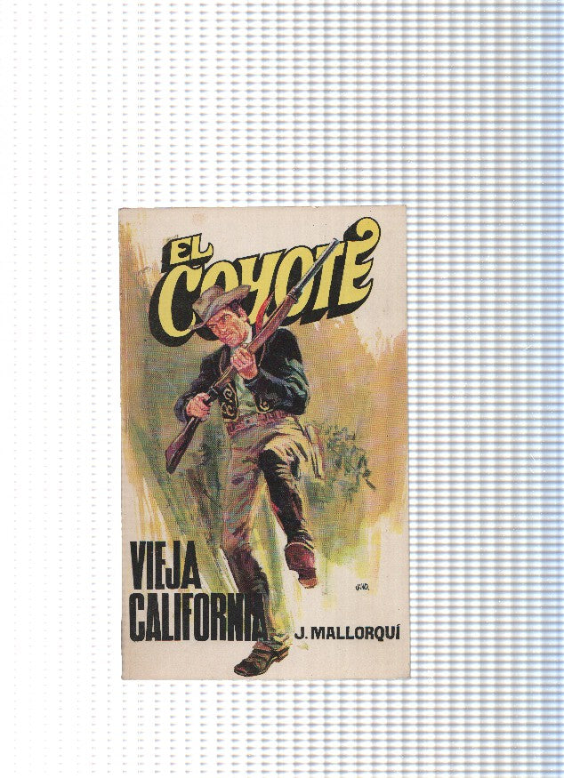 Coleccion El Coyote de Editorial Favencia numero 032: Vieja California