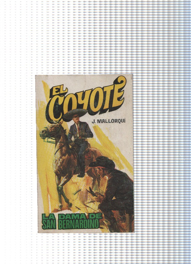 Coleccion El Coyote de Editorial Favencia numero 164: La dama de San Bernanrdino