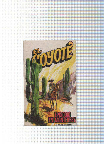Coleccion El Coyote de Editorial Favencia numero 167: Episodio en Monterrey