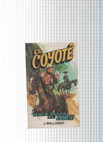 Coleccion El Coyote de Editorial Favencia numero 172: Hace falta el Coyote