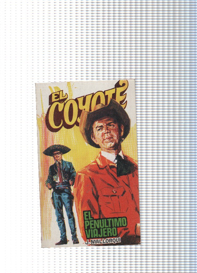 Coleccion El Coyote de Editorial Favencia numero 176: El penultimo viajero