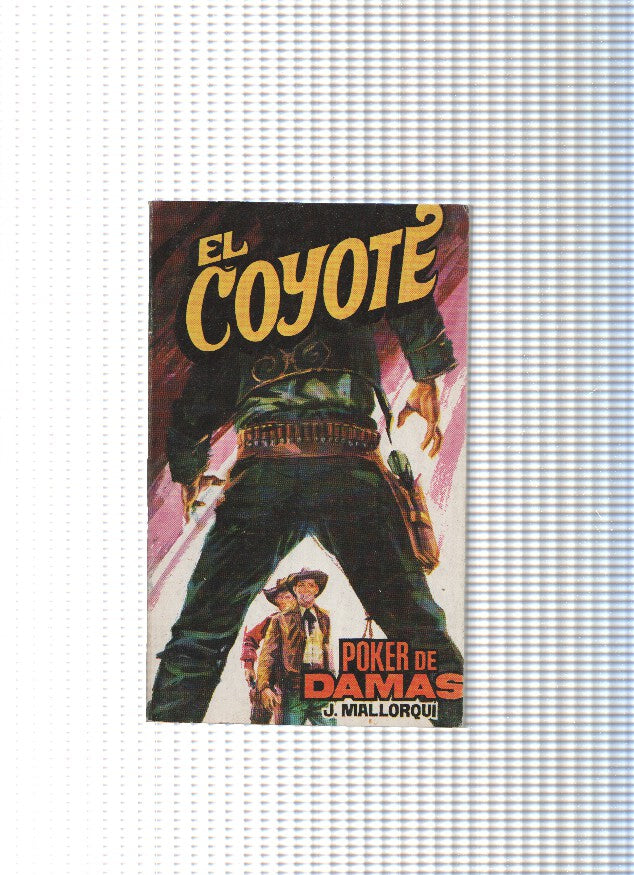 Coleccion El Coyote de Editorial Favencia numero 185: Poker de damas