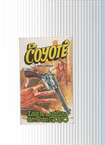 Coleccion El Coyote de Editorial Favencia numero 103: Las angustias de Don Goyo