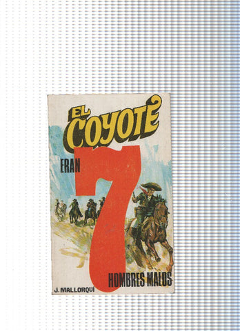 Coleccion El Coyote de Editorial Favencia numero 048: Eran siete hombres malos