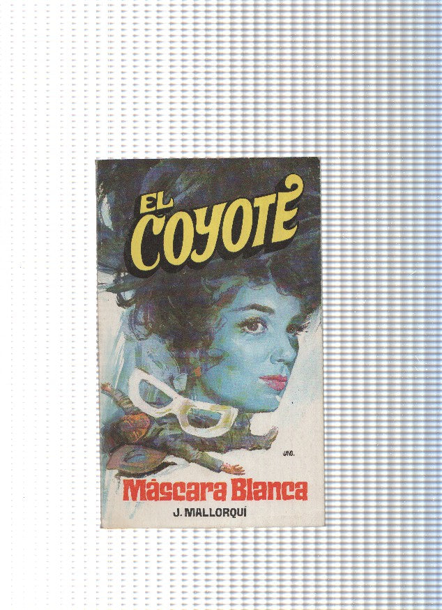 Coleccion El Coyote de Editorial Favencia numero 054: Mascara blanca