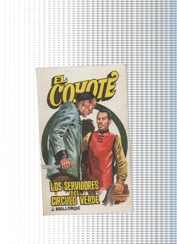 Coleccion El Coyote de Editorial Favencia numero 055: Los servidores del circulo verde