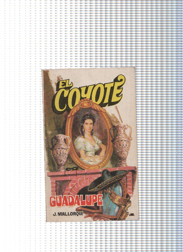 Coleccion El Coyote de Editorial Favencia numero 057: Guadalupe