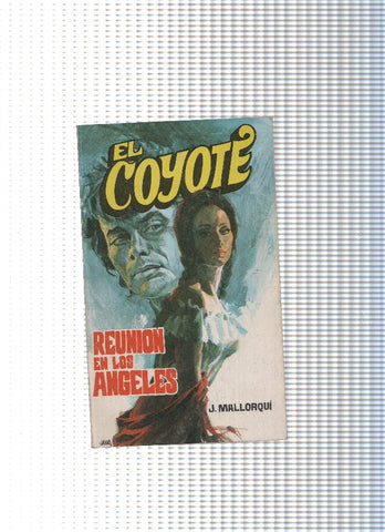 Coleccion El Coyote de Editorial Favencia numero 059: Reunion en Los Angeles