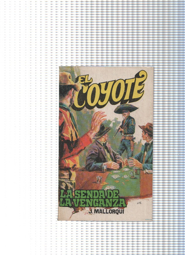 Coleccion El Coyote de Editorial Favencia numero 042: La senda de la venganza