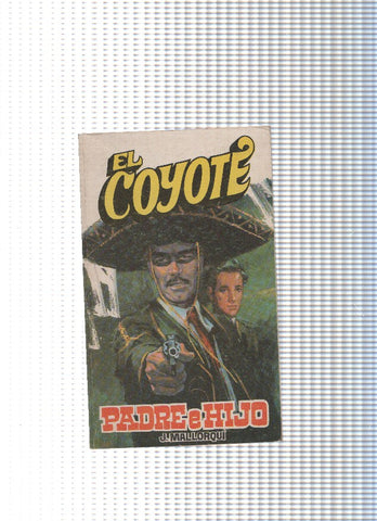 Coleccion El Coyote de Editorial Favencia numero 043: Padre e hijo