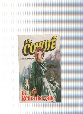 Coleccion El Coyote de Editorial Favencia numero 066: La reina del valle