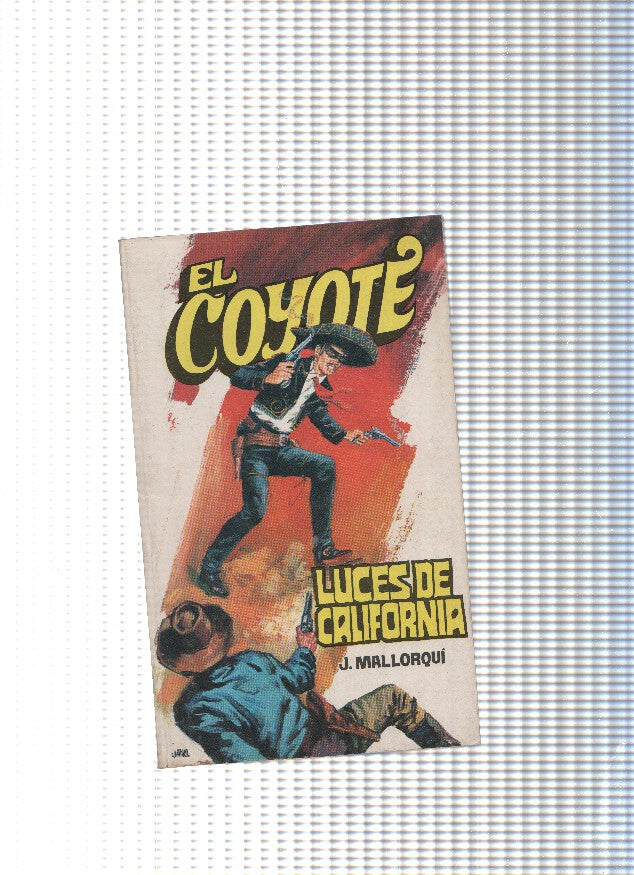 Coleccion El Coyote de Editorial Favencia numero 060: Luces de California