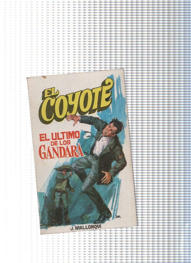 Coleccion El Coyote de Editorial Favencia numero 061: El ultimo de los Gandara