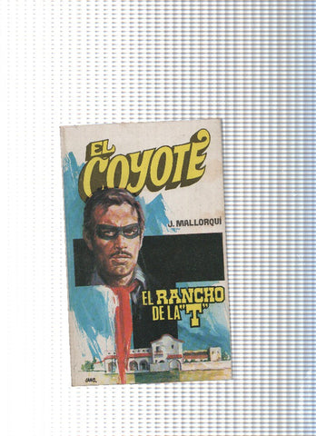 Coleccion El Coyote de Editorial Favencia numero 062: El rancho de la T