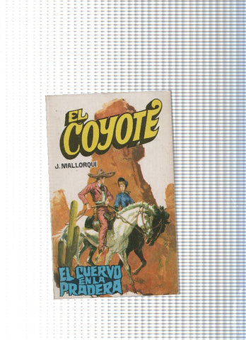 Coleccion El Coyote de Editorial Favencia numero 063: El cuervo de la pradera