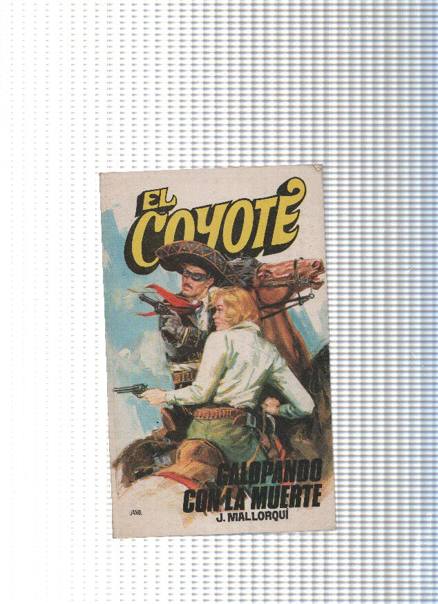 Coleccion El Coyote de Editorial Favencia numero 041: Galopando con la muerte