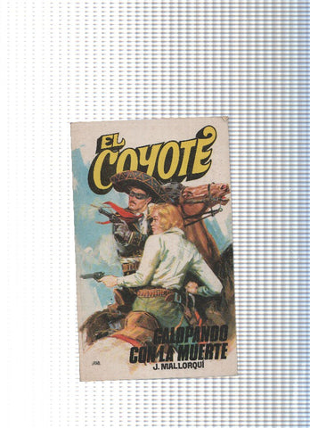 Coleccion El Coyote de Editorial Favencia numero 041: Galopando con la muerte