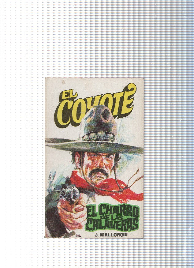 Coleccion El Coyote de Editorial Favencia numero 070: El charro de las calaveras