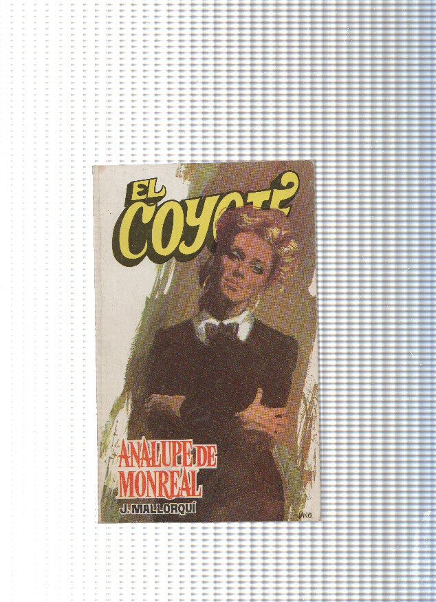 Coleccion El Coyote de Editorial Favencia numero 071: Analupe de Monreal